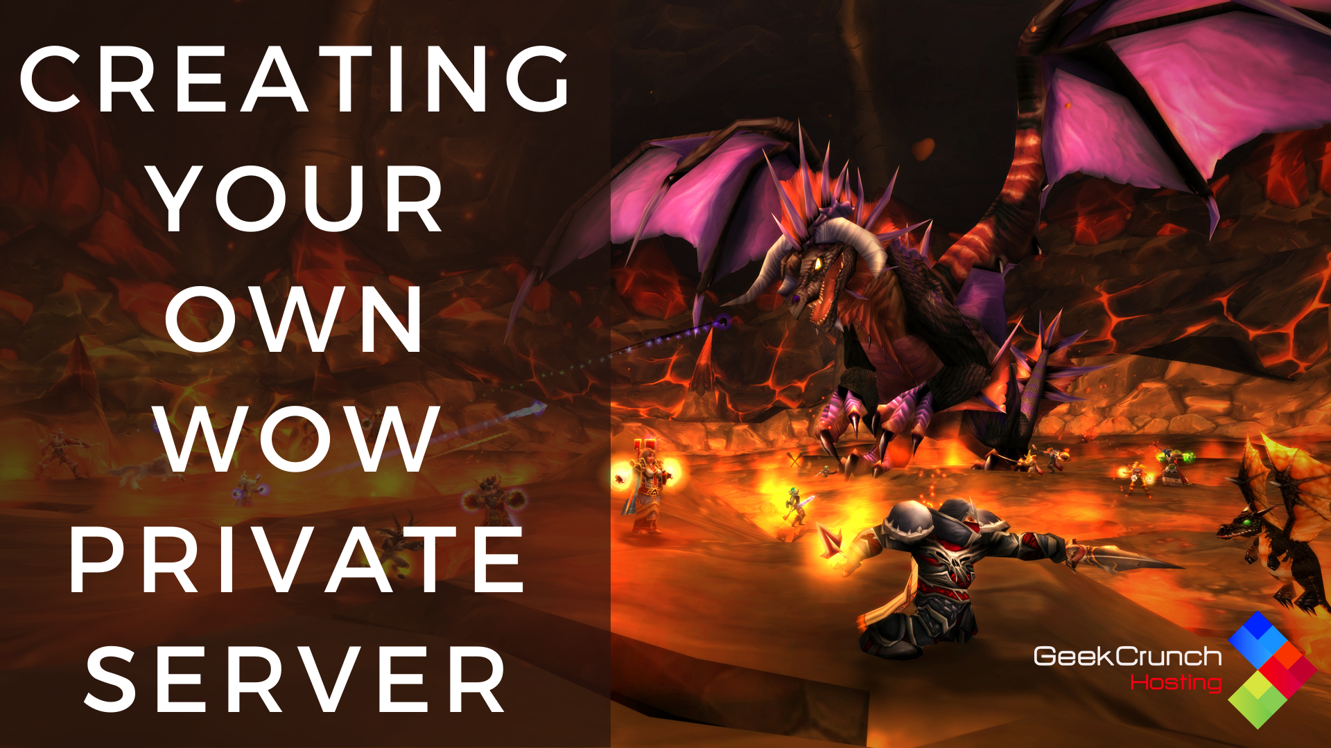 Creating your own WoW private server in 2020 Crunch